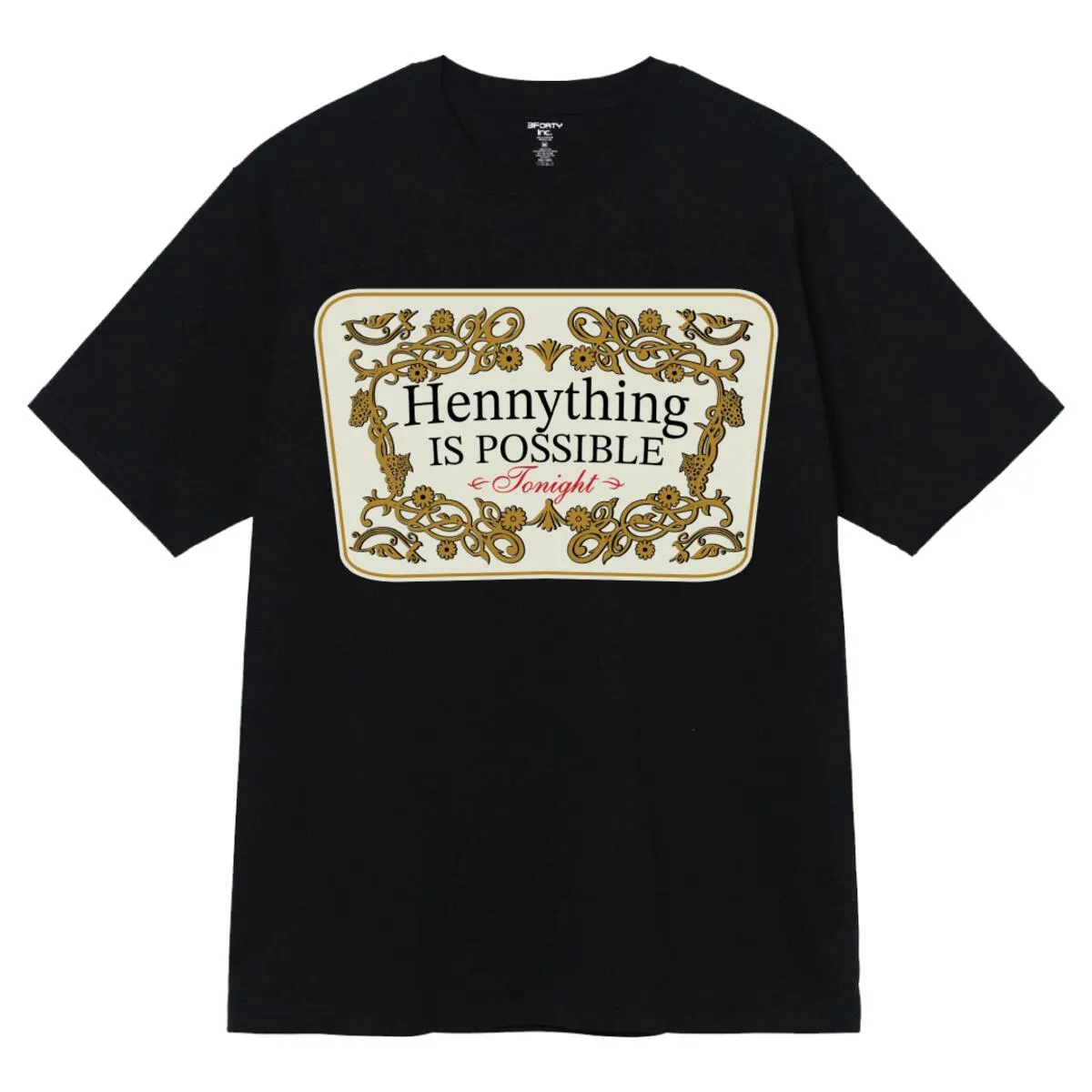 3Forty Inc. 'Hennything Is Possible' T-Shirt