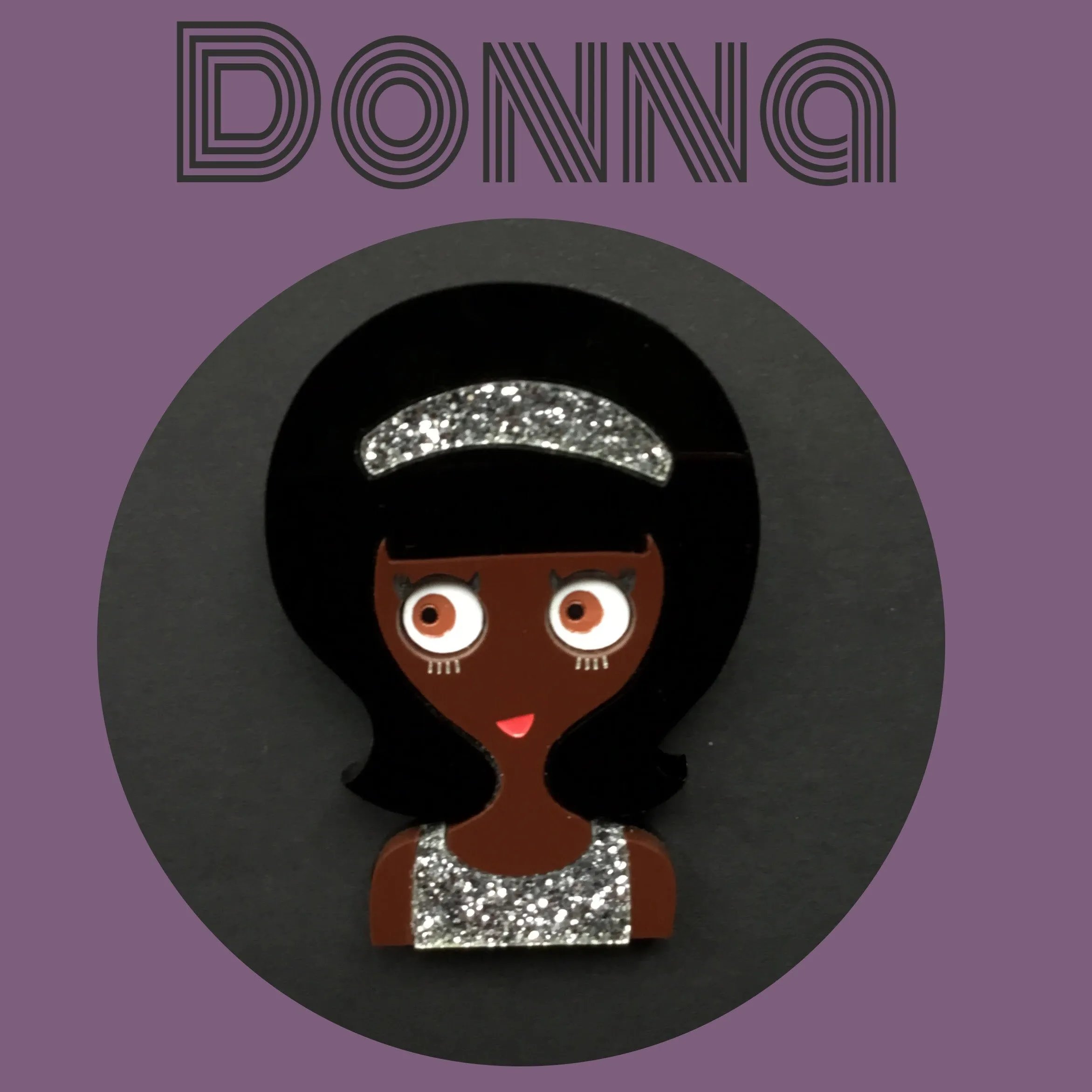 DONNA Acrylic Brooch, glitter dress and headband ready to party!