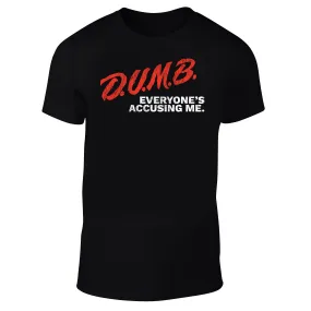 D.U.M.B. Shirt