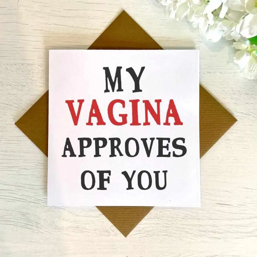 My *** Approves Of You Greetings Card