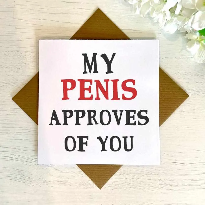 My *** Approves Of You Greetings Card