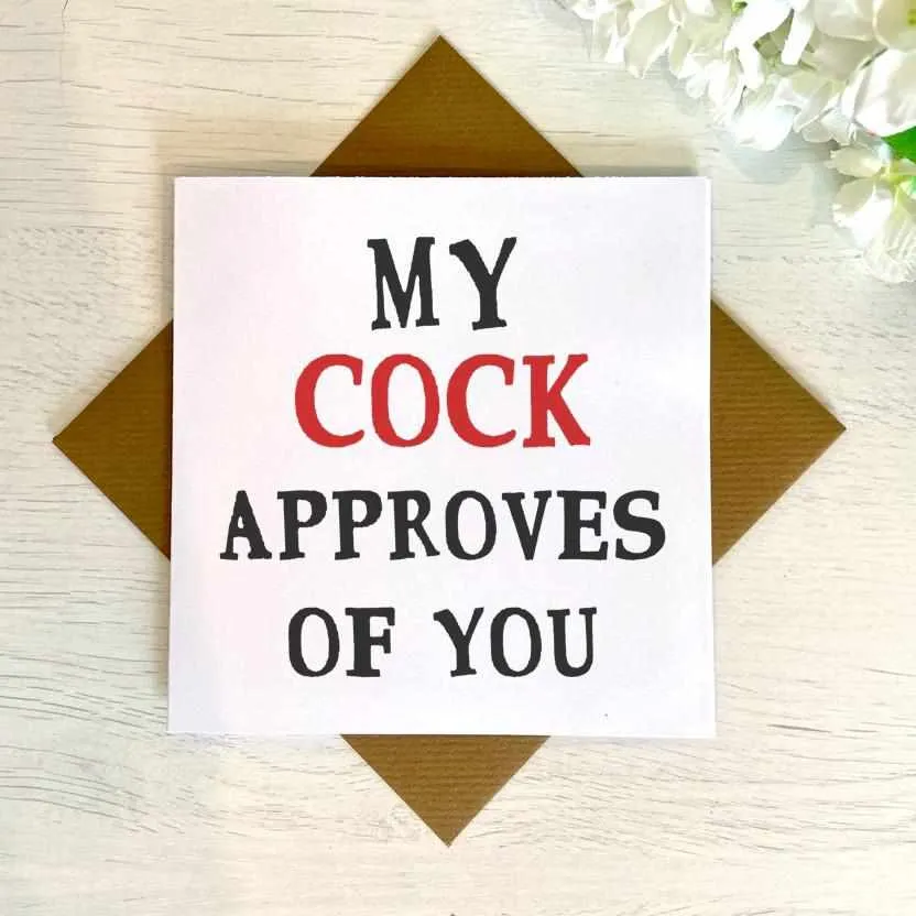 My *** Approves Of You Greetings Card