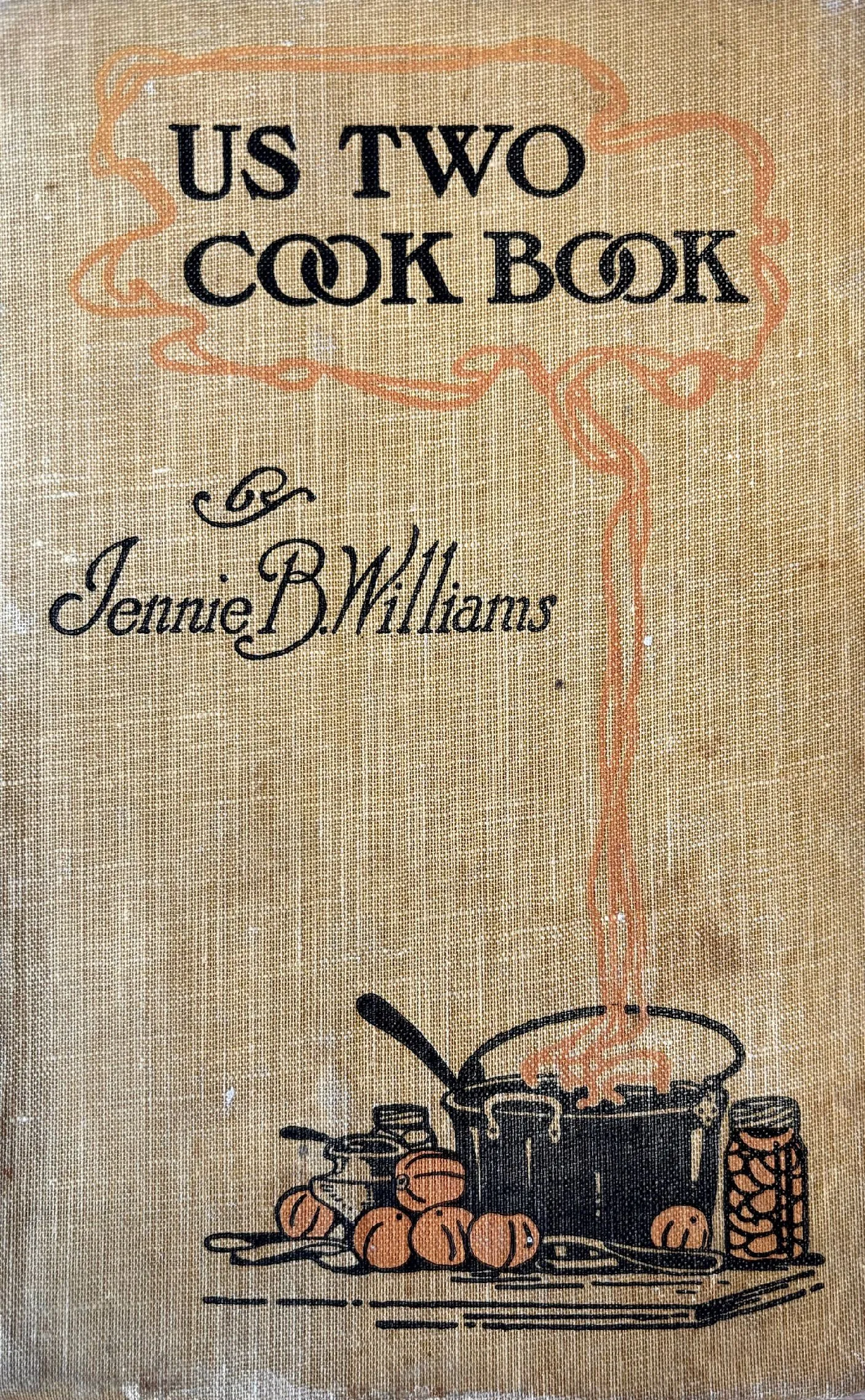 (*NEW ARRIVAL*) (Romance) Jennie B. Williams. Us Two Cook Book containing Tested Recipes for Two Persons