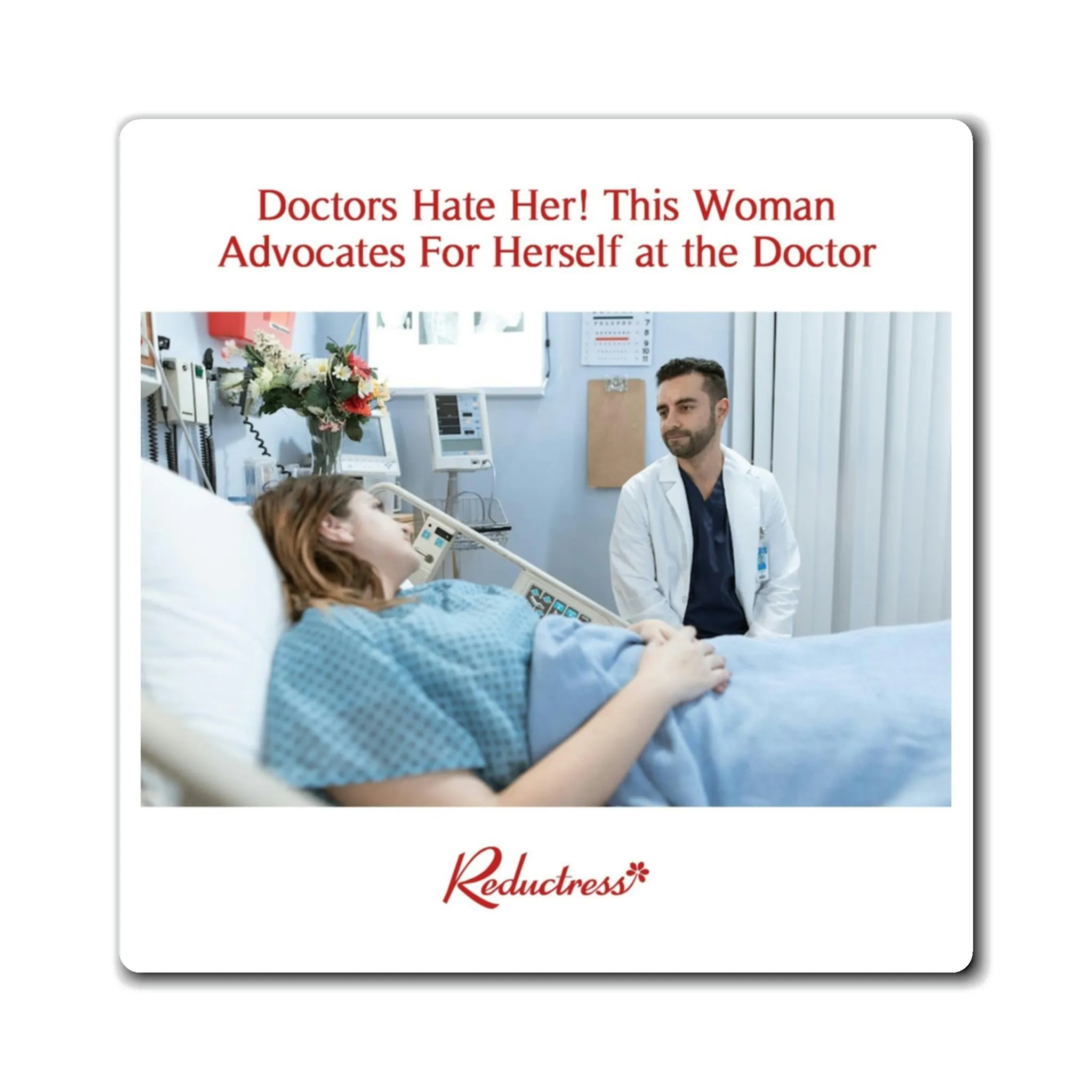 "Doctors Hate Her! This Woman Advocates For Herself at the Doctor" Magnet