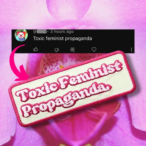 "Toxic Feminist Propaganda" Stick-On Patch