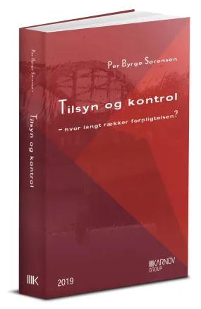 Tilsyn og kontrol - hvor langt rækker forpligtelsen?