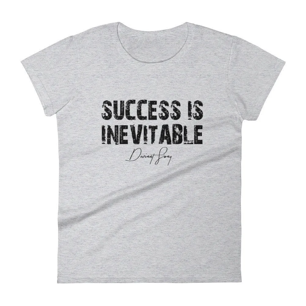 Women's Success is Inevitable short sleeve t-shirt